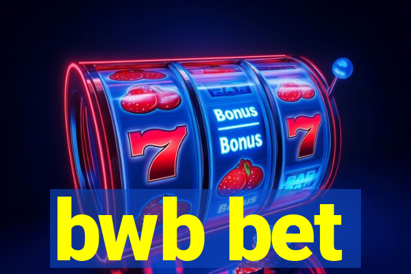 bwb bet